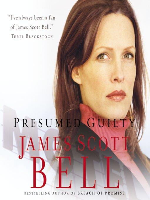 Title details for Presumed Guilty by James Scott Bell - Wait list
